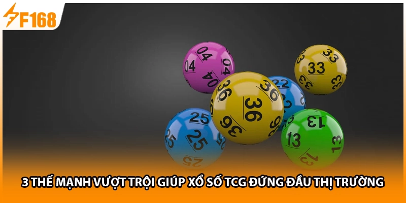 3 thế mạnh vượt trội giúp xổ số TCG đứng đầu thị trường