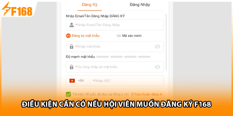 Điều kiện cần có nếu hội viên muốn đăng ký F168 